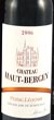 2006 Chateau Haut Bergey 2006 Pessac Leognan (Red wine)