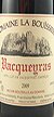 2009 Vacqueyras 2009 Domaine la Bouissiere (Red wine)