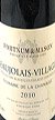 2010 Beaujolais Villages 2010 Domaine de la Chanaise (Red wine)